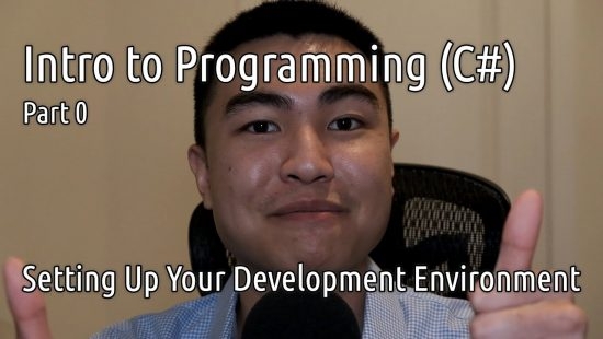 Intro to Programming (C#) – Part 0: Setting Up Your Development Environment